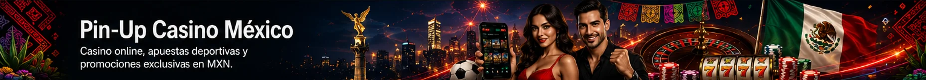 Pin-Up Casino en México: Guía Completa para Jugadores
